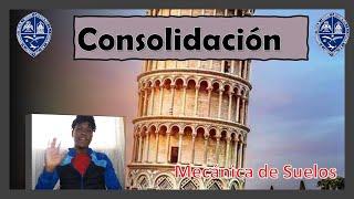 Fenómeno de consolidación en suelos Parte 1 / 2,  Mecánica De Suelos