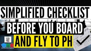 TRAVEL UPDATE: KNOW THIS SIMPLIFIED CHECKLIST BEFORE YOU BOARD AND FLY TO THE PHILIPPINES