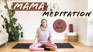 Mama Meditation I 15 Minuten I Yogimind
