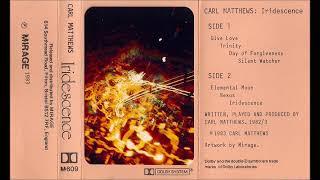 Carl Matthews - Iridescence [Full Album]