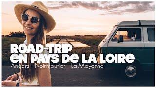 ROAD TRIP en PAYS DE LA LOIRE