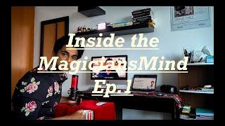 'Inside The Magicians Mind' - Ep 1 - From Closeup Magic to Corporate Speaker