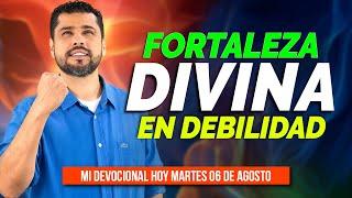 MI DEVOCIONAL HOY MARTES 6 DE AGOSTO 2024 - EL PODER DE DIOS EN NUESTRA DEBILIDAD (2 CORINTIOS 4:7)