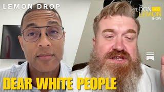 LEMON DROP | Dear White People...