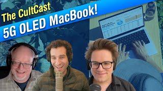 The BIG changes coming to MacBooks and iPads… in 2026 (CultCast #677)