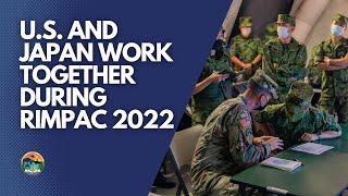 U.S. and Japan work together during RIMPAC 2022