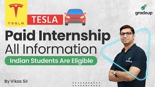 TESLA  Paid Internship| All Information | Indian Students Are Eligible |By Vikas Sir