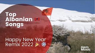 HAM - Winter Mix (TOP ALBANIAN SONGS) Happy New Year 2022 Deep House