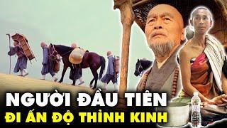 Hành Trình Của Thầy Minh Tuệ Liệu Có Gian Khổ Và Ý Nghĩa Như Thế Này? | Thế Giới Cổ Đại