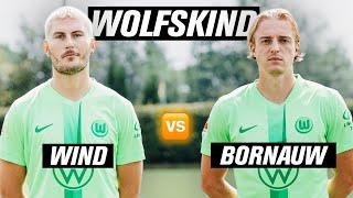 Das Ergebnis spricht für sich!  - Jonas Wind  Sebastiaan Bornauw | Wolfskind ️