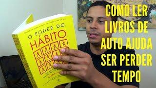 PARE DE PERDER TEMPO: COMO LER LIVROS DE AUTO AJUDA