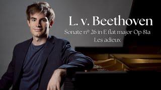 L. v. Beethoven | Sonate nº 26 in E flat major Op 81a "Les adieux" | Andrés Navarro