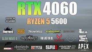 RTX 4060 + Ryzen 5 5600 : Test in 20 Games - RTX 4060 Gaming