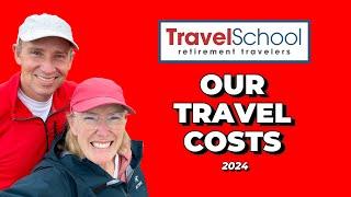 Retirement Travel School: How Much Does It COST to Travel the World Full Time in 2024?