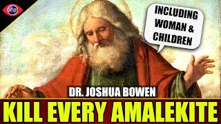 God Commands Genocide In The Bible - Dr. Joshua Bowen