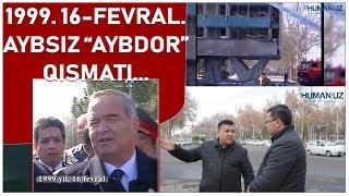 1999. 16-FEVRAL. AYBSIZ “AYBDOR” QISMATI...