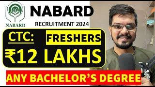 NABARD Recruitment 2024 | Freshers | CTC: ₹1,00,000/ Month | Permanent Job| Latest Jobs 2024