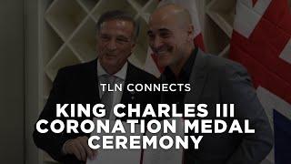 King Charles III Coronation Medal Ceremony | TLN Connects