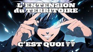 C'EST QUOI une EXTENSION du TERRITOIRE dans JUJUTSU KAISEN ?