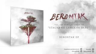 BERONTAK - Stagnansi Langkah Baru (New Song 2015)