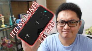 WAG Ka Nang Bumili ng Budget Smartphone - LG V50 in 2023!