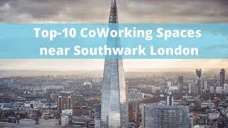 top 10 coworking space near southwark london