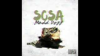 Madd Dogg - Sosa [Audio]