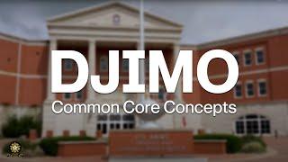 DJIMO Common Core Concepts