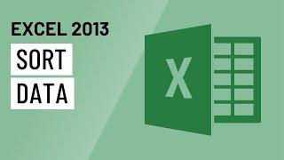 Excel 2013: Sorting Data