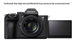 Sony will announce TWO new cameras within the next 3-4 months! Here is what to expect!