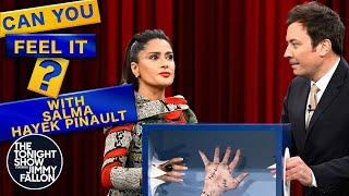 Can You Feel It? with Salma Hayek Pinault | The Tonight Show Starring Jimmy Fallon