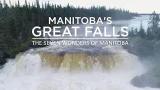 7 Wonders of Manitoba Episode 1: Manitoba's Great Falls