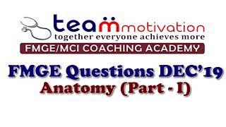 Anatomy FMGE Dec 2019 Part 1 || Team Motivation