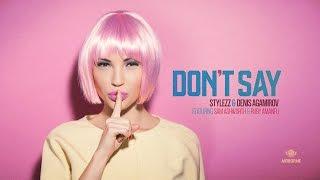 Stylezz & Denis Agamirov Ft. Sam Ashworth & Ruby Amanfu - Don't Say (Original) [Airborne]
