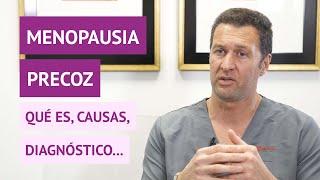 Menopausia precoz: causas, diagnóstico y riesgos