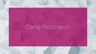 Dane Robinson - appearance