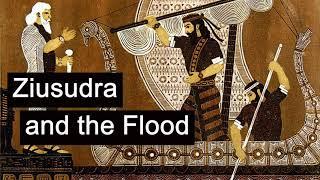 Ziusudra and the Flood in Sumerian and Babylonian Mythology (Utnapishtim, Atrahasis, Gilgamesh)