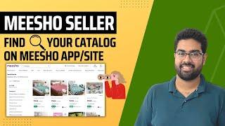 How Meesho Supplier Can Find Product Listing on Meesho App / Site? Easy Way To Find Your Catalog!