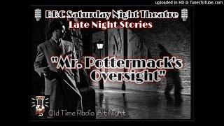 ️BBC Saturday Night Theatre️"Mr. Pottermack's Oversight" Radio Drama