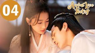 ENG SUB | Ancient Love Poetry | EP04 | 千古玦尘 | Zhou Dongyu, Xu Kai