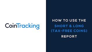 CoinTracking Reports: Short & Long (Tax-free or Tax-privileged Coins)