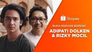 Buka-bukaan Bareng Adipati Dolken & Rizky Mocil | Shopee LIVE