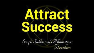 Attract Success (subliminal affirmations & binaural beats)