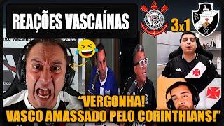 REAÇÕES dos VASCAÍNOS - CORINTHIANS 3x1 VASCO - BRASILEIRÃO - VAMOS RIR DO VASCO!