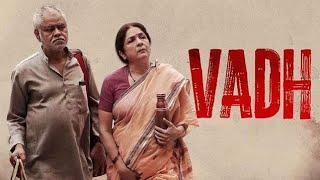 Vadh.2023 full HD | Hindi movie | new latest | Sanjay Mishra,Neena Gupta