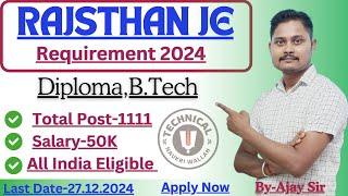 Rajasthan JE 2024/Junior Engineer//Total Post-1111/Diploma &B.Tech/Various Departments//Apply Now