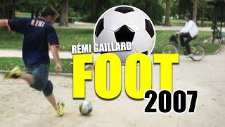 FOOTBALL 2007 (REMI GAILLARD)