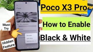 Poco X3 Pro black & white mode indepth review