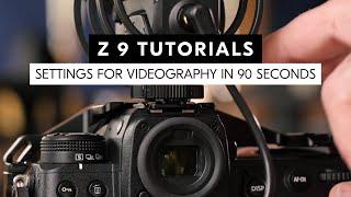 Nikon Z 9 tutorial: Set up your Z 9 in 90 seconds to shoot video