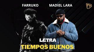 Farruko X Madiel Lara - Tiempos Buenos (Video Letra)